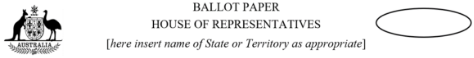 Heading to form for ballot paper for House of Representatives with Commonwealth Crest in upper left and oval in upper right