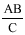 Start formula start fraction A times B over C end fraction end formula
