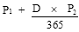 Start formula P subscript 1 plus start fraction D times P subscript 2 over 365 end fraction end formula