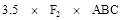 Start formula 3.5 times F subscript 2 times ABC end formula