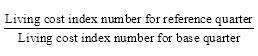 Start formula start fraction Index number for most recent reference quarter over Index number for base quarter end fraction end formula