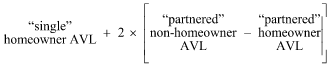 Start formula "single" homeowner AVL plus 2 times open bracket "partnered" non-homeowner AVL minus "partnered" homeowner AVL close bracket end formula