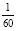 Start fraction 1 over 60 end fraction