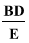 Start formula start fraction BD over E end fraction end formula