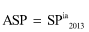 Start formula ASP equals SP start superscript ia end superscript start subscript 2013 end subscript end formula