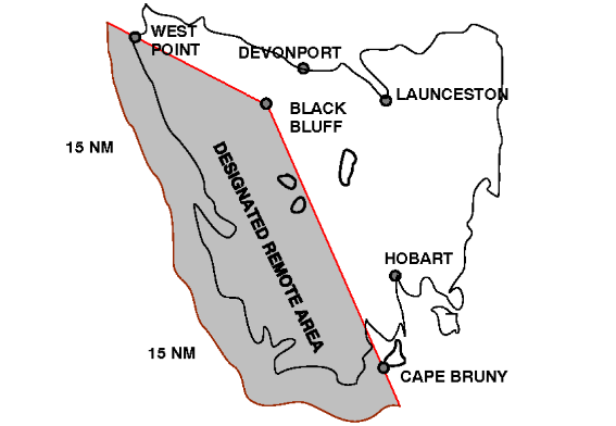 Area of Australia illustrated by the shading in Figure 26.65-3 Tasmania remote area, that is enclosed within the boundary of the following lines: a line from West Point to Black Bluff, to 15 NM beyond Cape Bruny, then back to West Point at a distance of 15 NM off the coastline (disregarding bays and inlets).