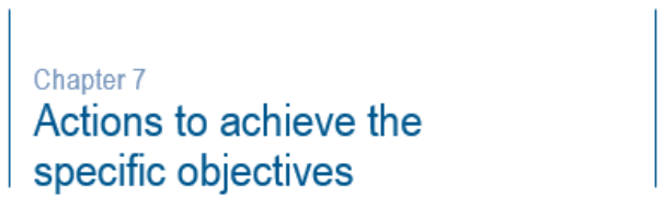 Chapter 7 Actions to achieve specific objectives