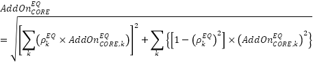 A formula for AddOn subscript CORE superscript EQ which is the add-on factor for the single core hedging set for the equity class.