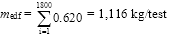 Start formula m subscript edf equals the summation of 0.620 from i equal to 1 to 1800 equals 1,116 kg per test