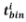 start formula t superscript i subscript bin end formula