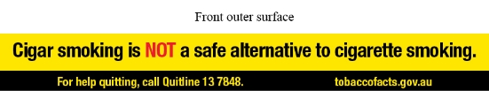 Front outer surface text reads Cigar smoking is NOT a safe alternative to cigarette smoking. For help quitting, call Quitline 13 7848. tobaccofacts.gov.au
