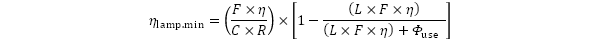 A formula to work out the minimum required luminous efficacy for a particular LED lamp. The formula is a function of useful luminous flux and colour rendering index with adjustment factors for connected LED lamps, types of directional LED lamps, colour tuneable lamps, directional lamps with an anti-glare shield, high luminance lamps, and the cone of measurement used.