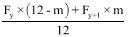 Start formula start fraction F subscript y times open bracket 12 minus m close bracket plus F start subscript y plus 1 end subscript times m over 12 end fraction end formula